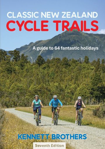 Classic New Zealand Cycle Trails, 7th edition